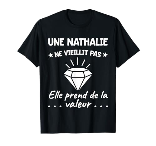 Nathalie Valeur | Geburtstag Humor Mama Mutter Vorname T-Shirt Nathalie Valeur | Geburtstag Humor Mama Mutter Vorname T-Shirt von YO Cadeau Prénom Pour Une Nathalie