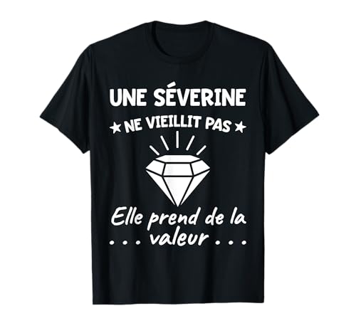 Séverine Valeur | Geburtstag Humor Mama Mutter Vorname T-Shirt Séverine Valeur | Geburtstag Humor Mama Mutter Vorname T-Shirt von YO Cadeau Prénom Pour Une Séverine