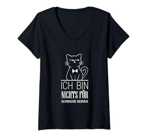 Damen Ich bin nichts für schwache Nerven Katze Spruch Lustig T-Shirt mit V-Ausschnitt von YO! Diese Klamotten