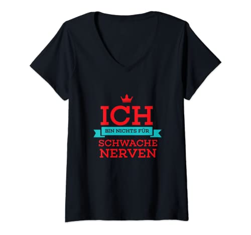 Damen Ich bin nichts für schwache Nerven Lustiges Geschenk Spruch T-Shirt mit V-Ausschnitt von YO! Diese Klamotten