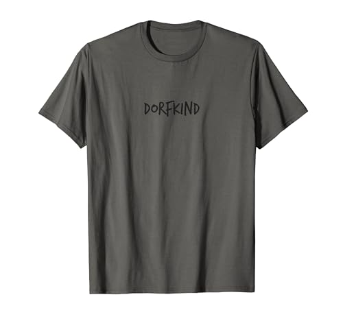 Dorfkind Geschenk Lustiger Spruch Dorf Herren Damen Kinder T-Shirt von YO! Diese Klamotten