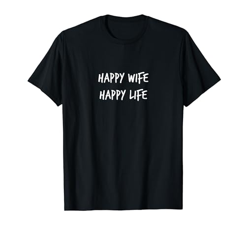 Happy Wife Happy Life Lustiger Spruch Herren Damen T-Shirt von YO! Diese Klamotten