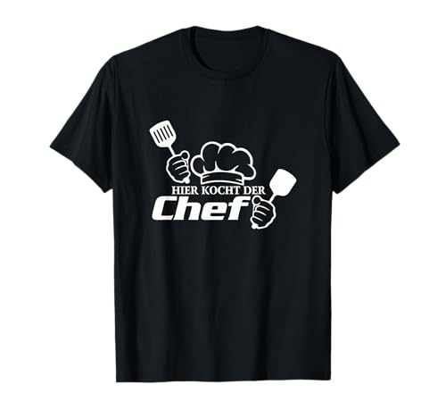 Hier kocht der Chef Geschenk Koch Spruch Lustig Ehe-mann T-Shirt von YO!