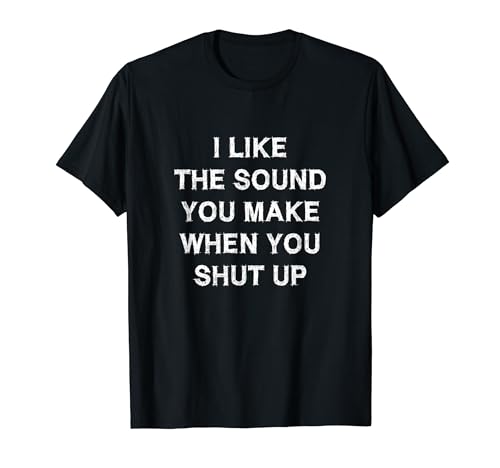 I like the sound you make Sarcasm gift Funny Spruch Men T-Shirt von YO!