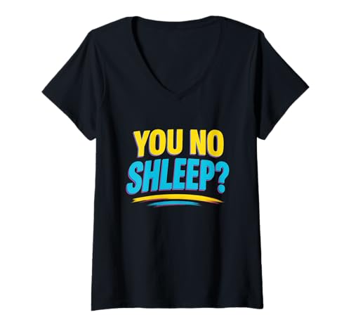 Damen You No Sheep? Lustiges Totas virales Zitat T-Shirt mit V-Ausschnitt Damen You No Sheep? Lustiges Totas virales Zitat T-Shirt mit V-Ausschnitt von YOU NO SHLEEP? Tee
