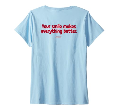 Damen Your Smile Makes Everything Better X Be Kind - Backprint T-Shirt mit V-Ausschnitt von YOUR SMILE MAKES EVERYTHING BETTER - LIVELIFE