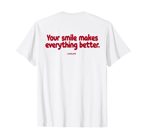Your Smile Makes Everything Better X Be Kind - Backprint T-Shirt von YOUR SMILE MAKES EVERYTHING BETTER - LIVELIFE