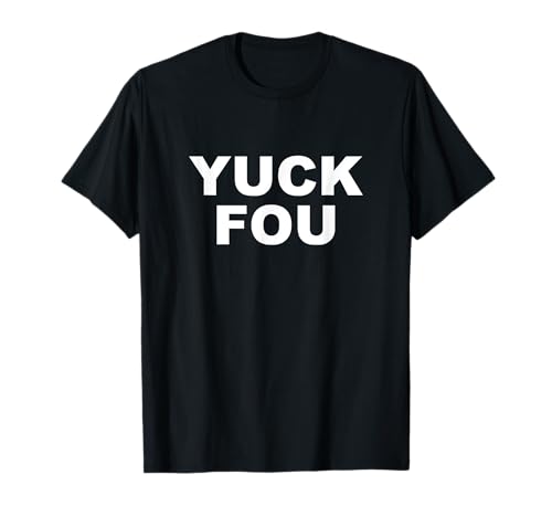 Hu Fou Falsch geschrieben Funny Beleidigung - Männer Frauen T Shirt T-Shirt von YUCK FOU T Shirt Gift