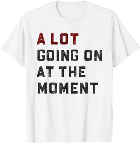 YUJINGG A Lot Going on at The Moment T-Shirt Graphic Tees Figure Letter Print Short Sleeve T Shirt, weiß, XS von YUJINGG