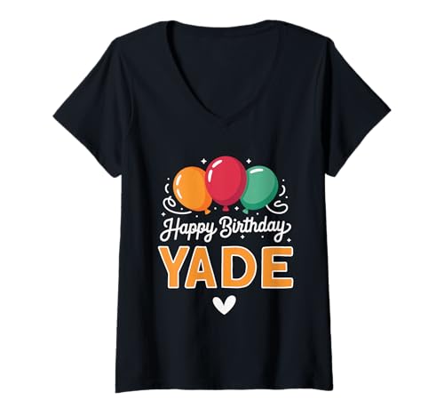 Damen Alles Gute zum Geburtstag Spruch Yade T-Shirt mit V-Ausschnitt von Yade Name Spruch für Geburtstag