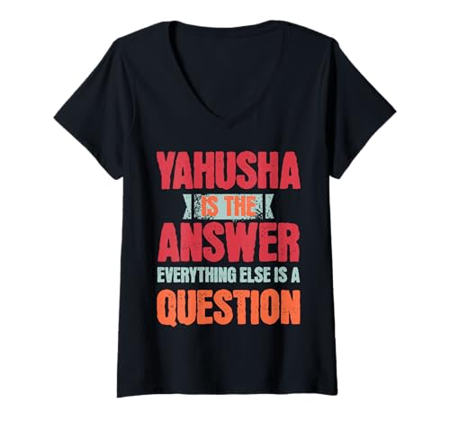 Damen Yahusha ist die Antwort, Alles andere ist eine Frage T-Shirt mit V-Ausschnitt von Yahusha Yahuah Gifts