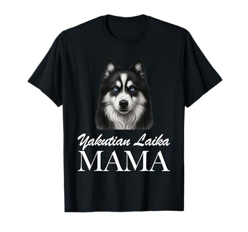 Die jakutische Laika Mama T-Shirt Die jakutische Laika Mama T-Shirt von Yakutskaya Laika Mom