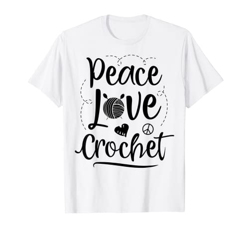 Peace Love Crochet Heart Women Crocheter Crocheting Yarn T-Shirt von Yarn Craft Co