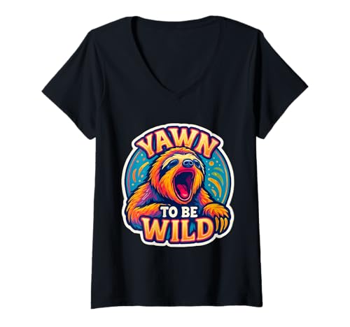 Damen Yawn to Be Wild Lustiges Gähnendes Faultier-Liebhaber Faul Schläfrig Müde T-Shirt mit V-Ausschnitt von Yawn To Be Wild Funny Yawning Sloth Lover Products