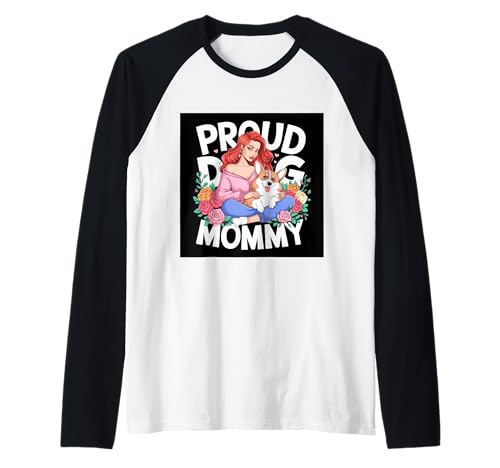 Stolze Corgi Hunde Mama mit Spruch Proud Dog Mommy Raglan Stolze Corgi Hunde Mama mit Spruch Proud Dog Mommy Raglan von !!!Yeah Corgi Designz