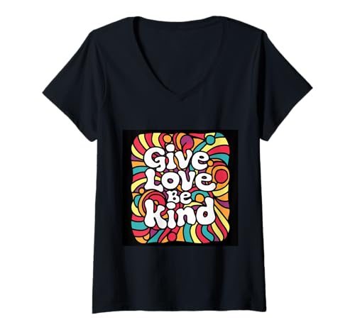 Damen Positives Mindset Spruch Give love be kind T-Shirt mit V-Ausschnitt von !!!Yeah Mindset Designz