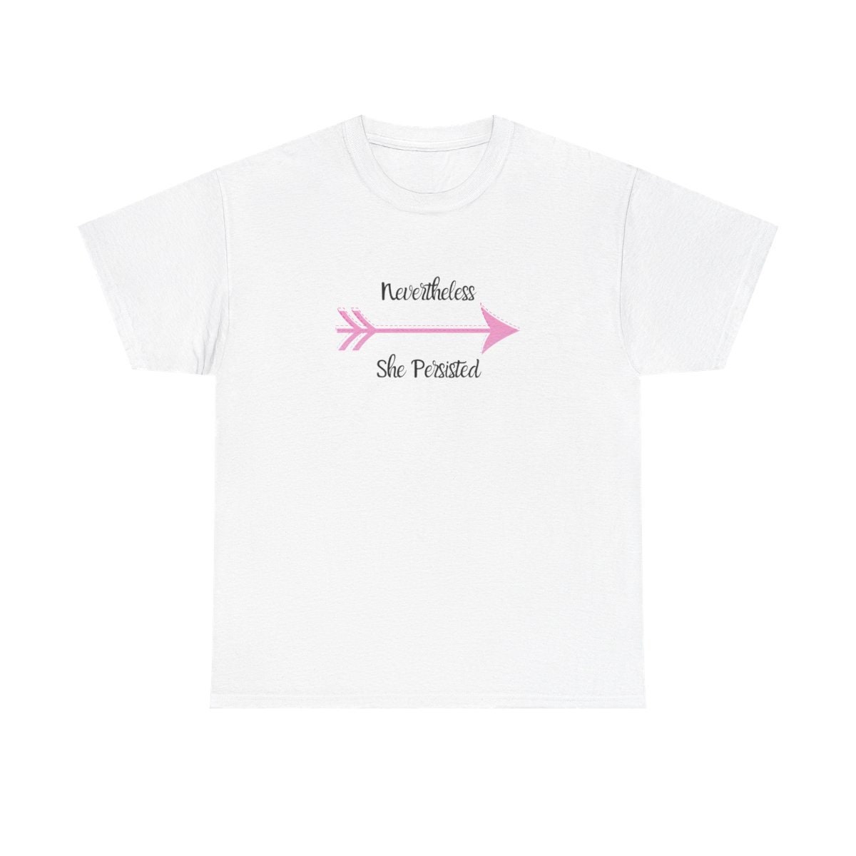 Unisex "Nevertheless, She Persisted" Baumwoll Shirt von Yeeslay