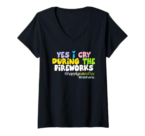 Damen Ja, ich weine während des Feuerwerks glücklich bis ans Ende T-Shirt mit V-Ausschnitt Damen Ja, ich weine während des Feuerwerks glücklich bis ans Ende T-Shirt mit V-Ausschnitt von Yes I Cry During The Fireworks Happily Ever Tees