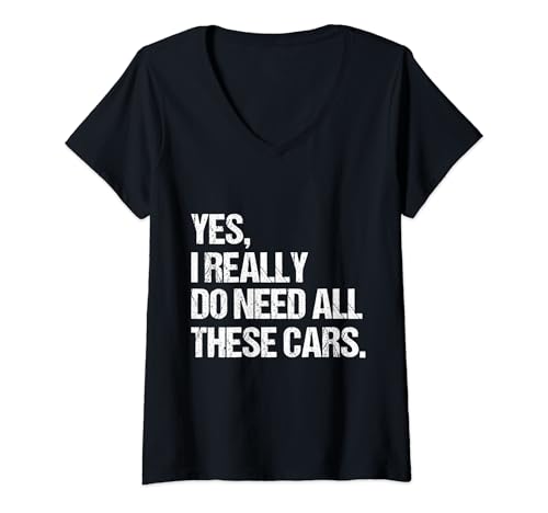 Damen Yes I Really Do Need All These Cars T-Shirt mit V-Ausschnitt von Yes I Really Do Need All These Cars Funny