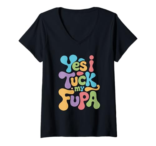 Damen Yes I Tuck My FUPA Retro-Humor Körperpositivität für Frauen T-Shirt mit V-Ausschnitt Damen Yes I Tuck My FUPA Retro-Humor Körperpositivität für Frauen T-Shirt mit V-Ausschnitt von Yes I Tuck My Fupa Women Apparel