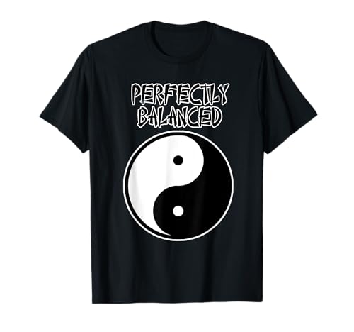 Perfectly Balanced für Frauen und Männer - Yin Yang T-Shirt von Yin Yang Geschenk für Frauen und Männer