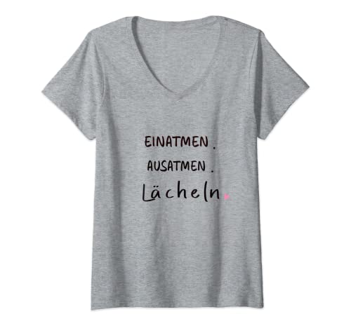 Damen Einatmen. Ausatmen. Lächeln - Sprüche Statement mit Spruch T-Shirt mit V-Ausschnitt von Yoga Anti Stress Geschenkeshop