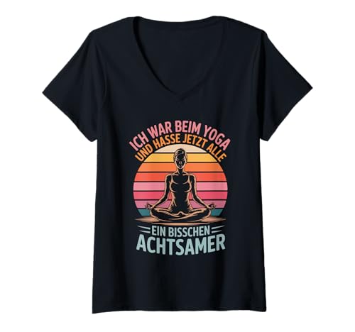 Damen Ich War Beim Yoga Und Hasse Jetzt Alle Yoga T-Shirt mit V-Ausschnitt Damen Ich War Beim Yoga Und Hasse Jetzt Alle Yoga T-Shirt mit V-Ausschnitt von Yoga Humor Achtsamkeit Entspannung Lustig