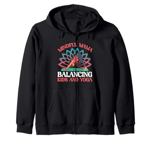Achtsame Mama balanciert Kinder und Yoga-Mama Kapuzenjacke Achtsame Mama balanciert Kinder und Yoga-Mama Kapuzenjacke von Yoga Mom Gifts