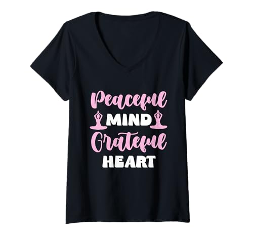 Damen Peaceful Mind Grateful Heart Yoga Meditation Zitat T-Shirt mit V-Ausschnitt von Yoga Relaxation Meditation Peaceful Mind