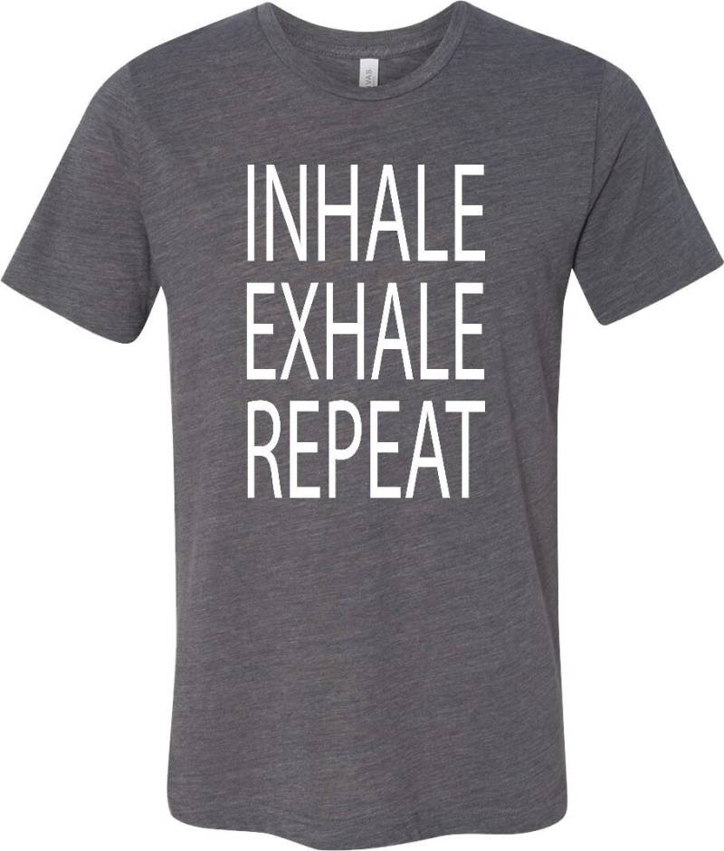 Inhalieren Ausatmen Repeat Burnout Yoga T-Shirt = Inhale-3650 von YogaClothingForYou