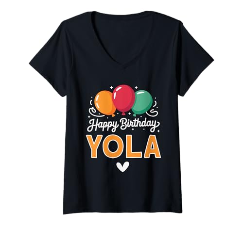 Damen Alles Gute zum Geburtstag Spruch YOLA T-Shirt mit V-Ausschnitt von Yola Name Spruch für Geburtstag