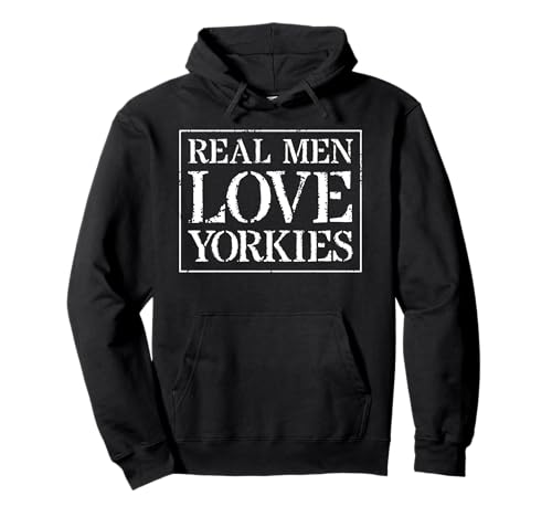 Yorkie-T-Shirt für Geschenke: Echte Männer lieben Yorkies Pullover Hoodie von Yorkie Shirts