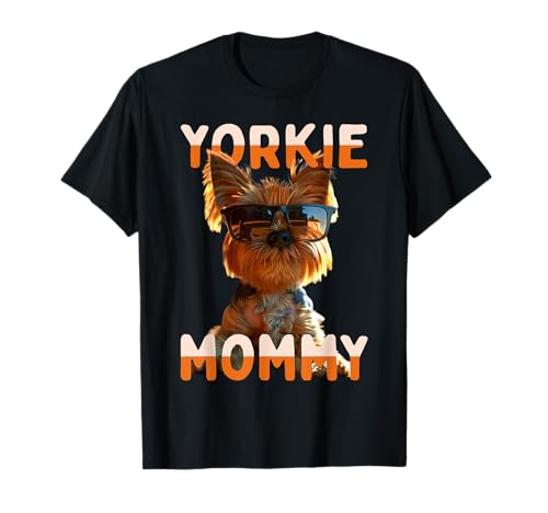 Yorkie Mommy Mama Mutter Muttertag Mom Yorkshire Terrier T-Shirt Yorkie Mommy Mama Mutter Muttertag Mom Yorkshire Terrier T-Shirt von Yorkshire Terrier Liebhaber Geschenk für Muttertag