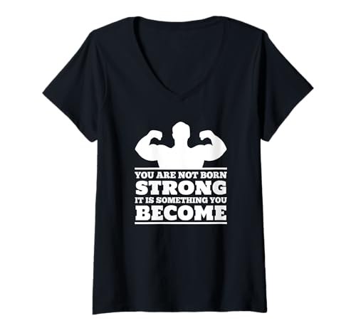 Damen You Are Not Born Strong - Lustiges Gym Workout T-Shirt mit V-Ausschnitt Damen You Are Not Born Strong - Lustiges Gym Workout T-Shirt mit V-Ausschnitt von You Are Not Born Strong