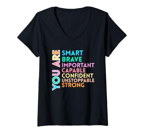 Damen Du bist klug, mutig, wichtig, fähig, selbstbewusst, unaufhaltsam. T-Shirt mit V-Ausschnitt von You Are Smart Brave Important Capable Tees