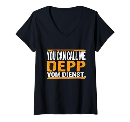 Damen You Can Call Me Depp Vom Dienst Handwerker Handwerker Spruch T-Shirt mit V-Ausschnitt Damen You Can Call Me Depp Vom Dienst Handwerker Handwerker Spruch T-Shirt mit V-Ausschnitt von You Can Call Me Depp Vom Dienst