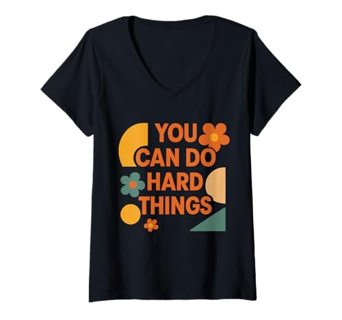 Damen Du Kannst schwierige Dinge tun: Motivierend, ermächtigend, geometrisch T-Shirt mit V-Ausschnitt Damen Du Kannst schwierige Dinge tun: Motivierend, ermächtigend, geometrisch T-Shirt mit V-Ausschnitt von You Can Do Hard Things Shirts & Gifts HHWCo.