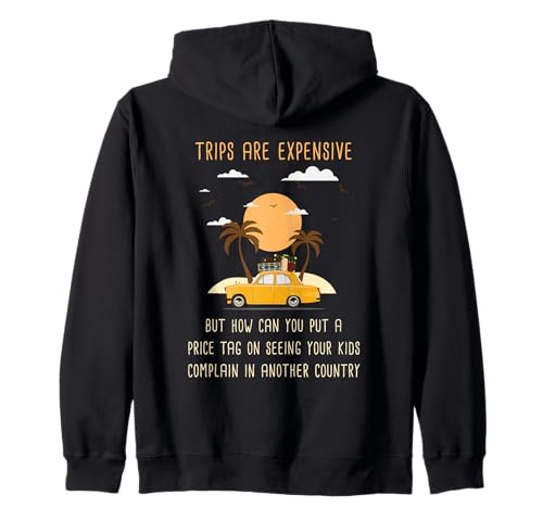 Kids Complaining in Another Country – Funny Travel Quote Kapuzenjacke von You Can Never Have Too Many Trips