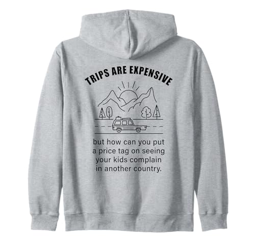 Kids Complaining in Another Country – Funny Travel Quote Kapuzenjacke von You Can Never Have Too Many Trips
