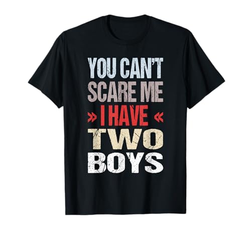 I Habe Zwei Jungen T-Shirt I Habe Zwei Jungen T-Shirt von You Can't Scare Me