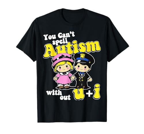 Ohne U + I kann man Autismus nicht buchstabieren T-Shirt Ohne U + I kann man Autismus nicht buchstabieren T-Shirt von You Can't Spell Autism Without U + I.