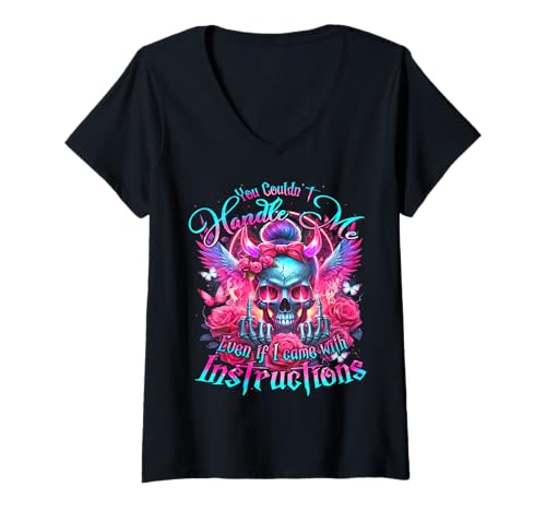 Damen Du könntest nicht mit mir umgehen, selbst wenn ich mit Anweisungen käme T-Shirt mit V-Ausschnitt von You Couldn't Handle Me Even If I Came With