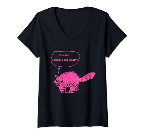 Damen You Say... Lesbians Eat What? Lustige Katze LGBT Bekleidung T-Shirt mit V-Ausschnitt von You Say... Lesbians Eat What?