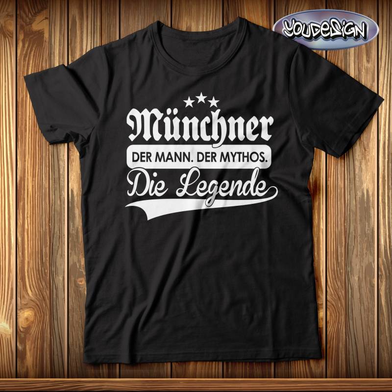 Münchner Shirt Der Mann, Mythos, Die Legende T-Shirt Bayern Bavaria Münchner Shirt Der Mann, Mythos, Die Legende T-Shirt Bayern Bavaria von YouDesign24