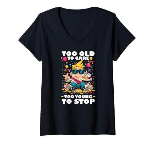 Damen TOO OLD TO CARE TOO YOUNG TO STOP T-Shirt mit V-Ausschnitt Damen TOO OLD TO CARE TOO YOUNG TO STOP T-Shirt mit V-Ausschnitt von Young Stop Ive Means Care Things Matter Weird
