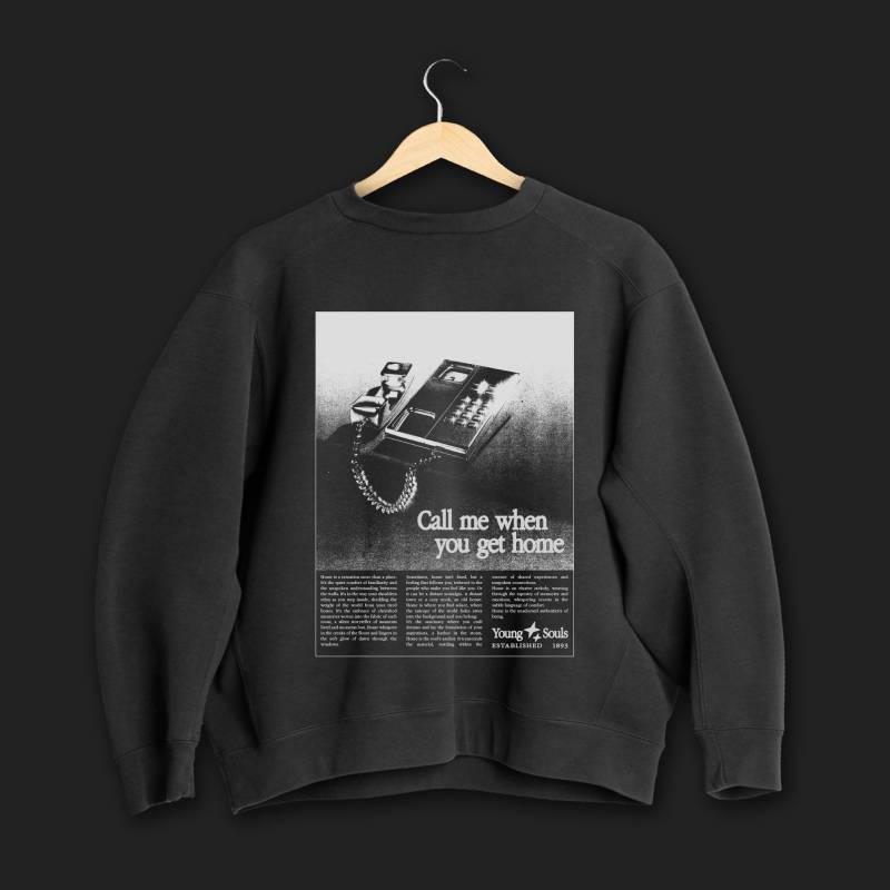 Call Me When You Get Home Sweatshirt Call Me When You Get Home Sweatshirt von YoungSoulsCH