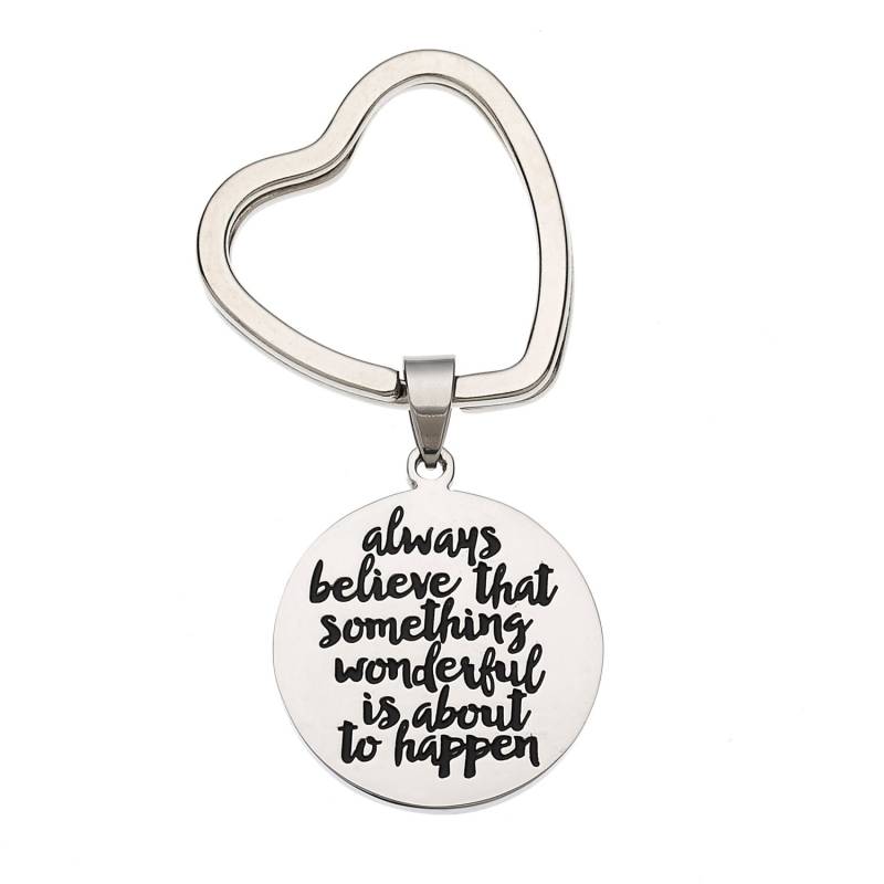 Edelstahl Schlüsselanhänger "Always Believe That Something Wonderful Is About To Happen" Inspirierender von YourPerfectGiftShop