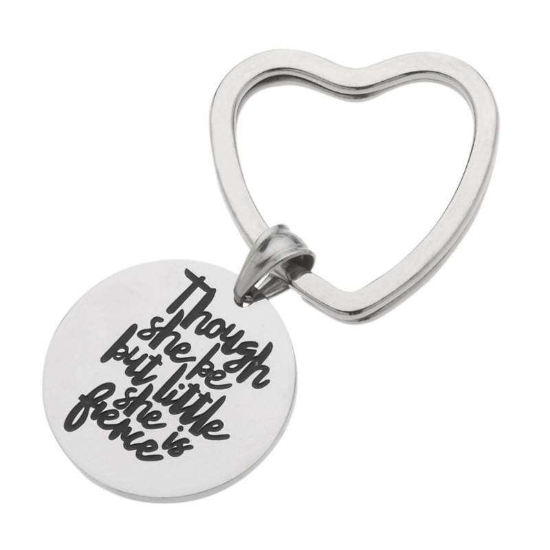 Hochpolierter Edelstahl Schlüsselanhänger "Obwohl Sie Sei Aber Klein Ist Fierce" Shakespeare Inspirierender von YourPerfectGiftShop
