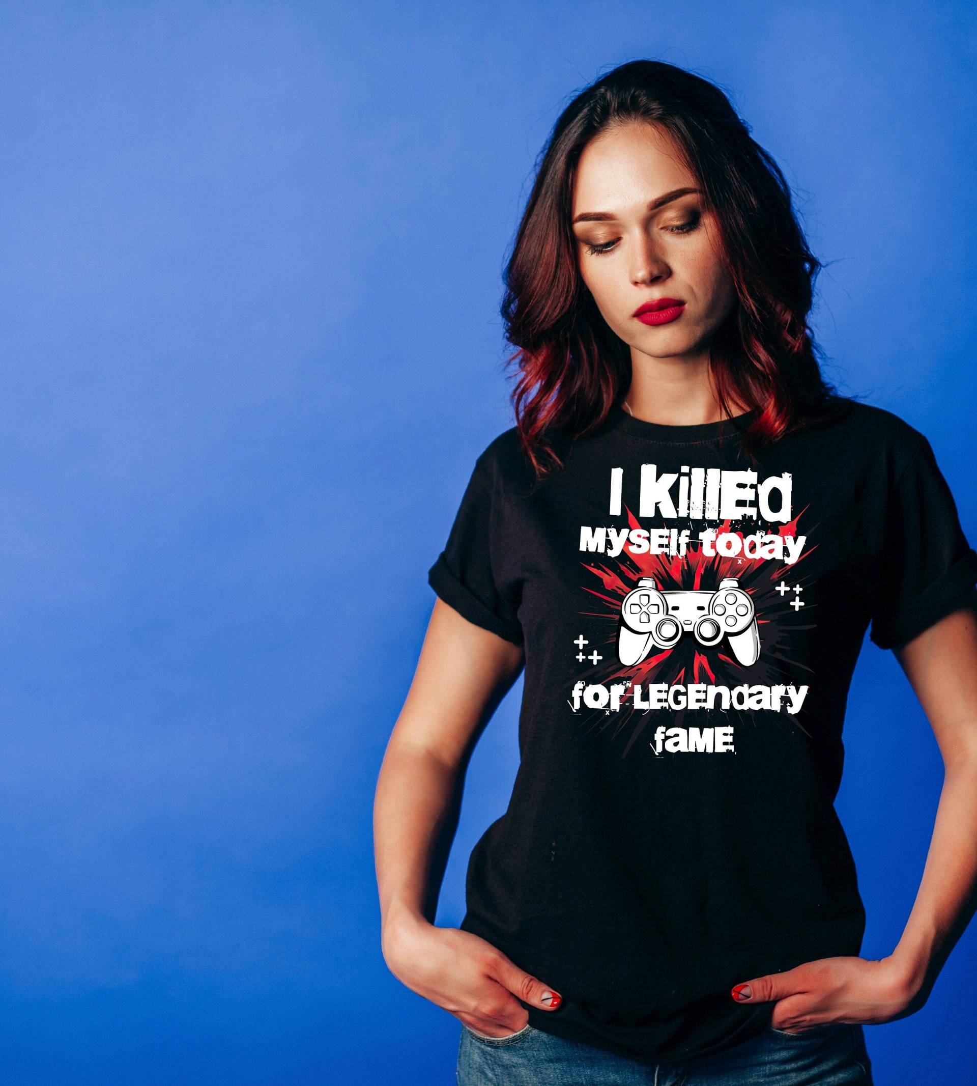 I Killed Myself Today For Legendary Fame, Gamer, Gamer Girl, Game, Level Up Your Wardrobe I Killed Myself Today For Legendary Fame, Gamer, Gamer Girl, Game, Level Up Your Wardrobe von YourPixelStudio