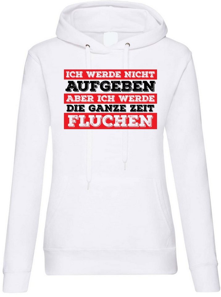 Youth Designz Kapuzenpullover Ich werde nicht Aufgeben aber ich werde Fluchen Damen Hoodie Pullover mit lustigem Spruch von Youth Designz